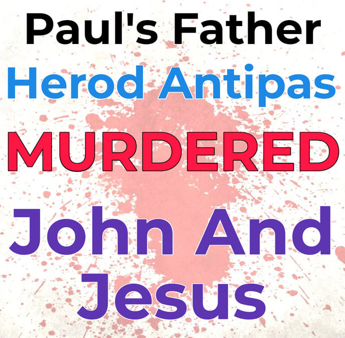 The Real Paul of Royal Descent – The Son of Herod Antipas