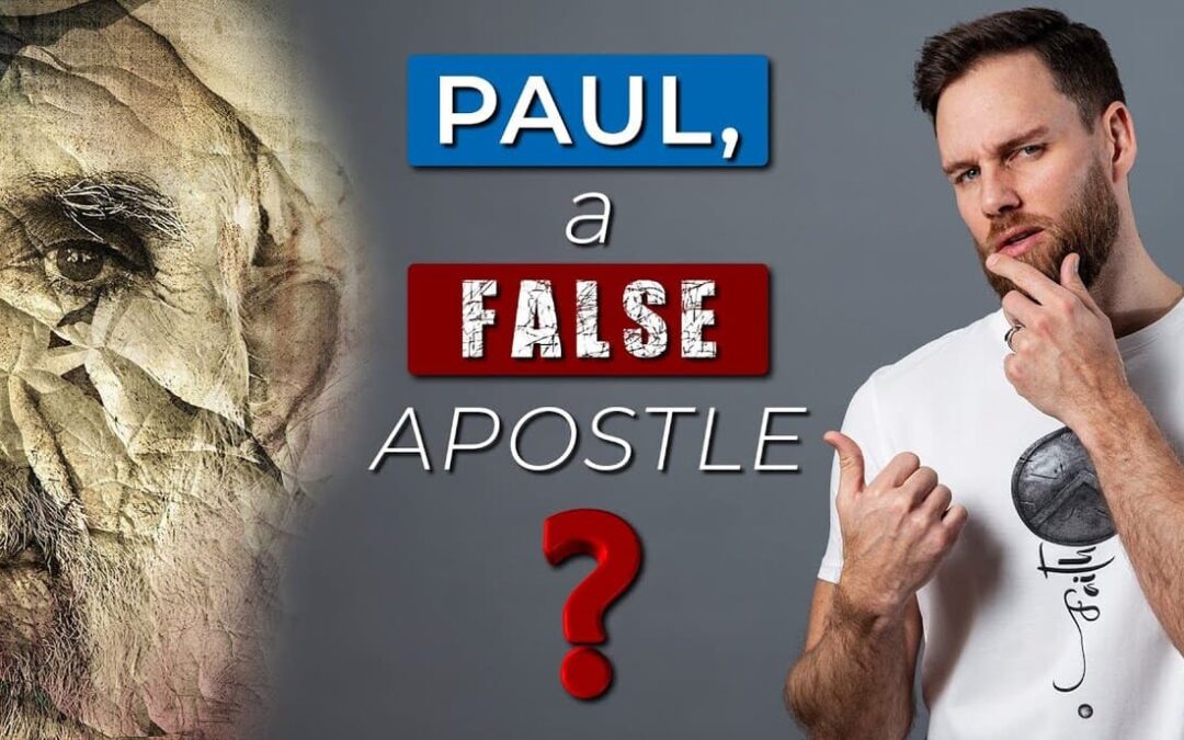 Paul: The False Apostle