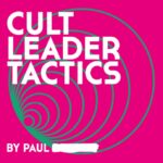 Paul Is The Consummate Cult Leader Having All The Characteristics