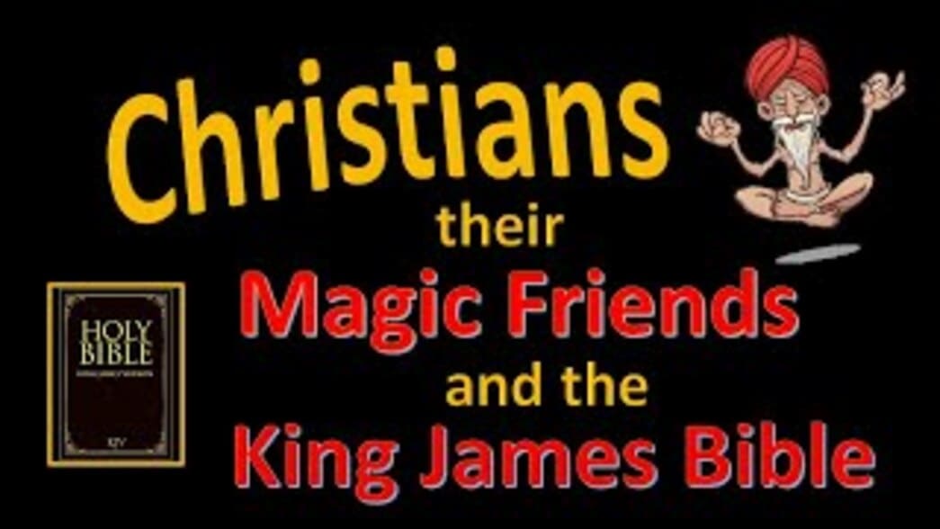 CHRISTIANS THEIR MAGIC FRIENDS CHRISTMAS and THE KING JAMES BIBLE