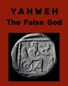 Yahweh false god