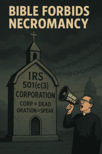 501(c)(3) churches and necromancy NONOrthodoxy